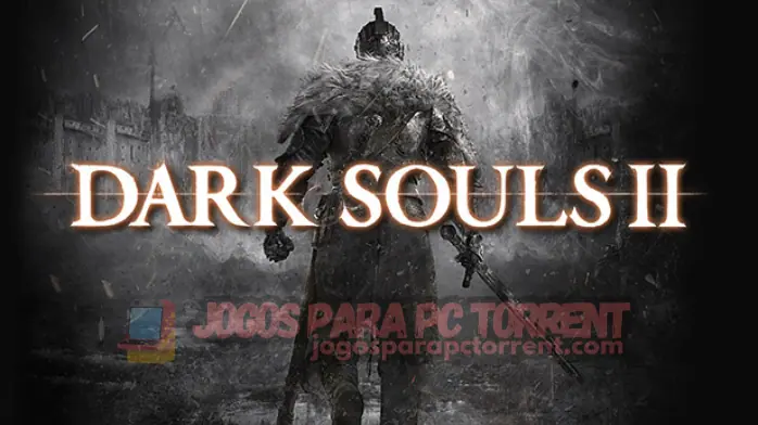 Dark Souls 2 Torrent 