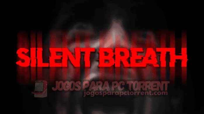 Silent Breath Download PC